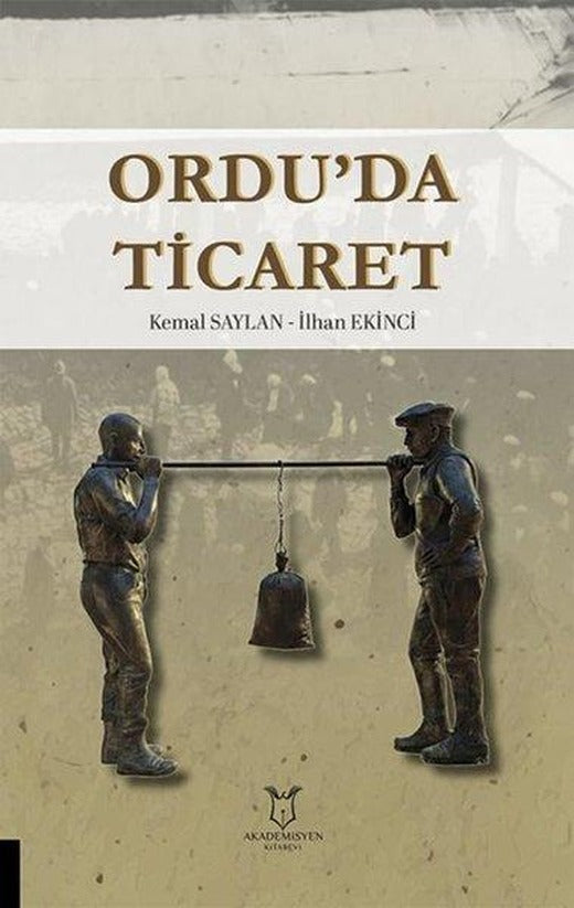 Ordu'da Ticaret | Akademisyen Kitabevi (İnce Kapak)