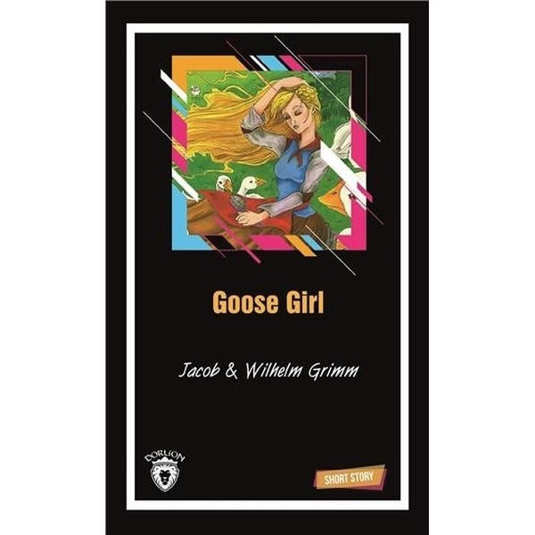 Goose Girl-Short Story | Dorlion Yayınevi