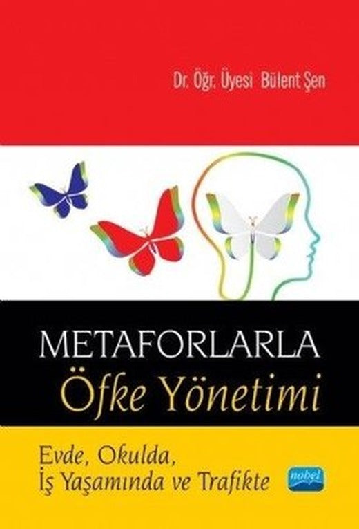 Metaforlarla Öfke Yönetimi | Nobel Akademik Yayıncılık
