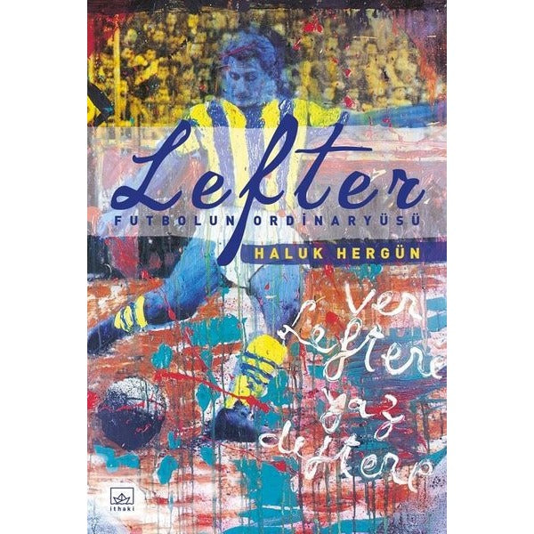 Lefter-Futbolun Ordinaryüsü | İthaki Yayınları (Ciltli)