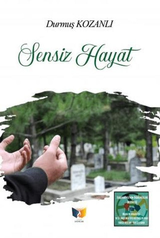 Sensiz Hayat | Ateş Yayınları (Ciltsiz)