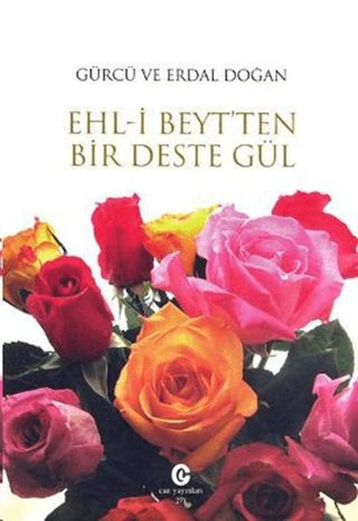 Ehl-i Beyt’ten Bir Deste Gül