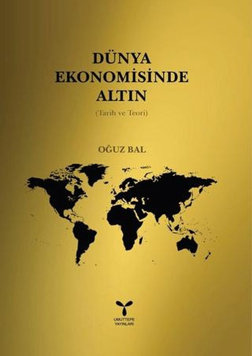 Dünya Ekomomisinde Altın | Umuttepe Yayınları (Ciltsiz)