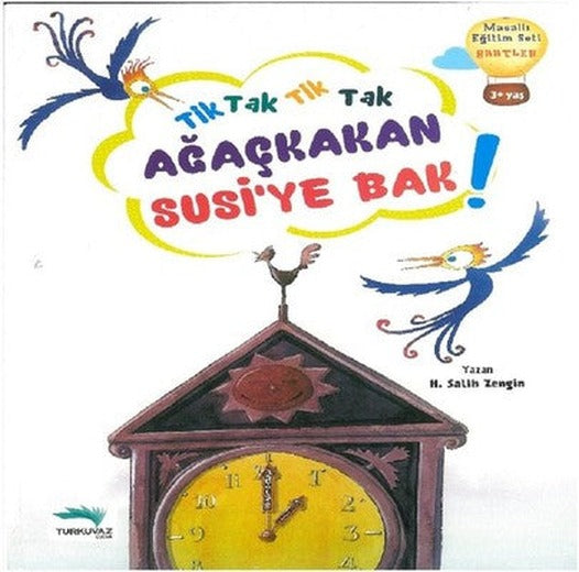 Tik Tak Ağaç Kakan Susi Ye Bak | Turkuvaz Çocuk