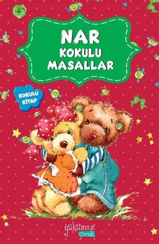 Nar Kokulu Masallar | Yakamoz Yayınları