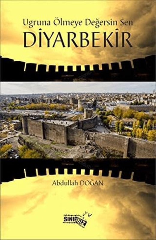 Uğruna Ölmeye Değersin Sen Diyarbekir