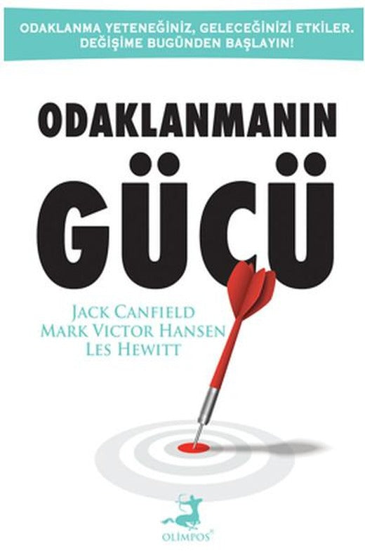 Odaklanmanın Gücü | Olimpos Yayınları (İnce Kapak)