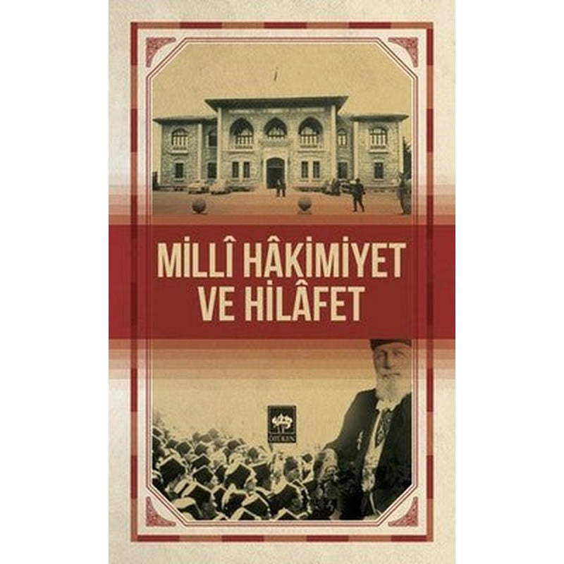 Milli Hakimiyet ve Hilafet | Ötüken Yayınları