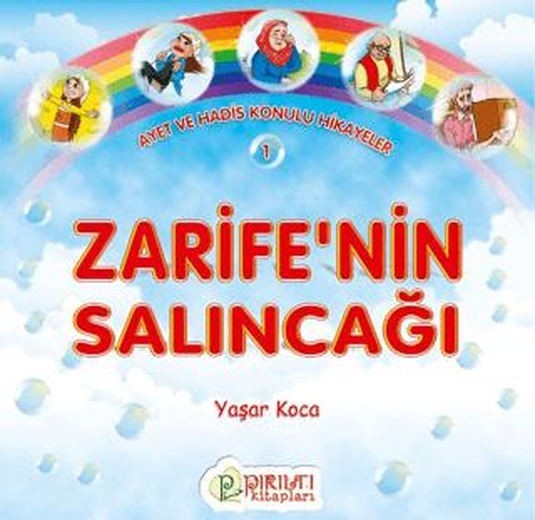 Zarife'nin Salıncağı | Pırıltı Kitapları - Erkam (Ciltsiz)