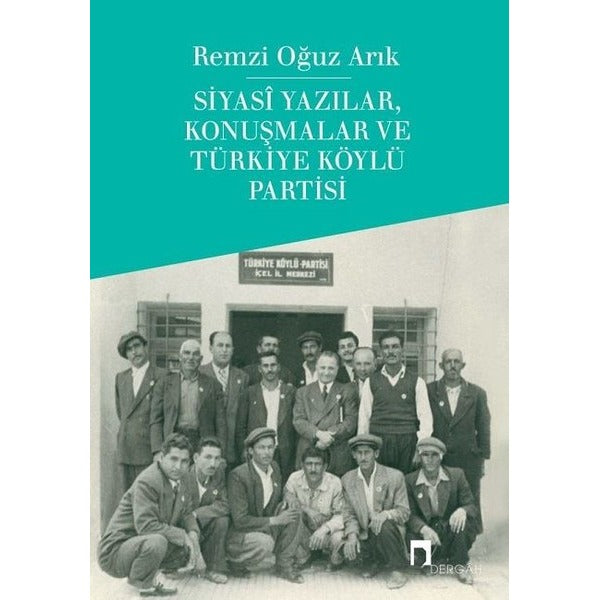 Siyasi Yazılar, Konuşmalar ve Türkiye Köylü Partisi