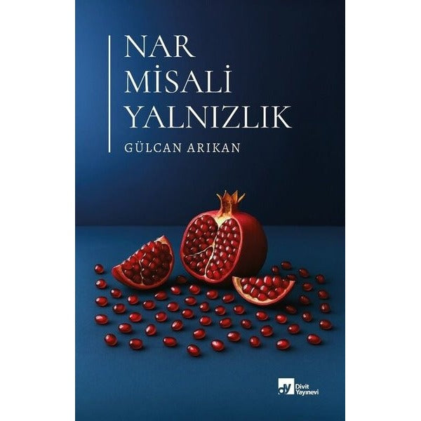 Nar Misali Yalnızlık | Divit Yayınevi (İnce Kapak)