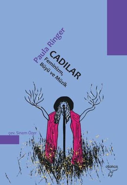 Cadılar Feminizm, Büyü ve Müzik | Otonom Yayıncılık (Ciltsiz)