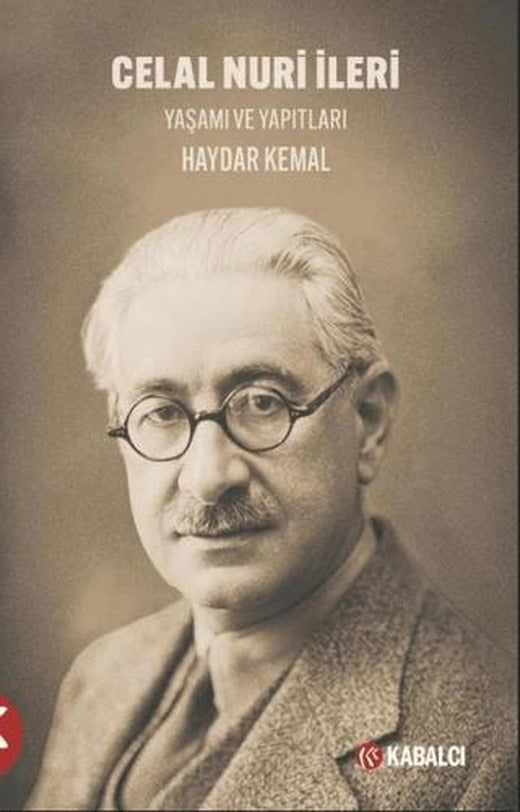 Celal Nuri İleri | Kabalcı Yayınevi - Doruk Yayınları (Ciltsiz)