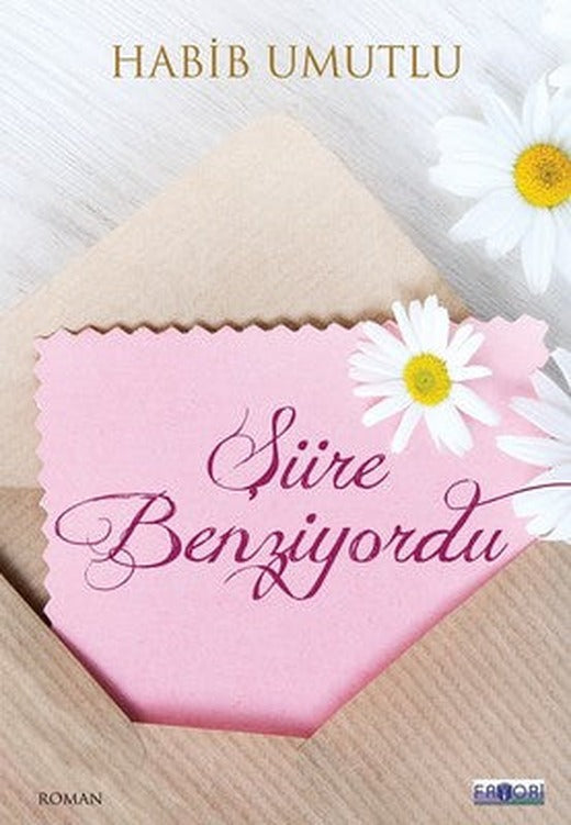 Şiire Benziyordu | Favori Yayınları