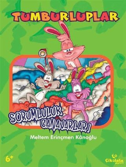 Tumburluplar - Sorumluluk Canavarları