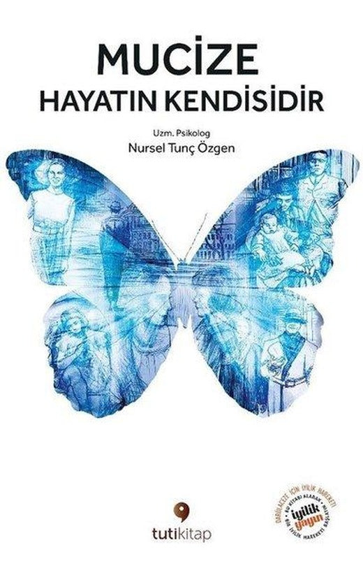 Mucize Hayatın Kendisidir | Tuti Kitap (İnce Kapak)