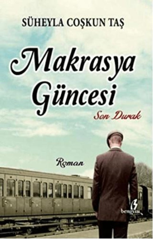 Makrasya Güncesi | Bengisu Yayınları (Ciltsiz)