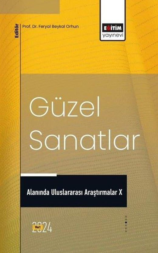 Güzel Sanatlar Alanında Uluslararası Araştırmalar 10 | Eğitim Yayınevi (İnce Kapak)