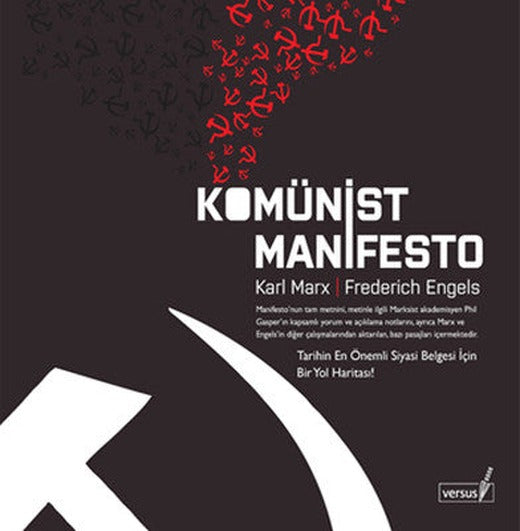 Komünist Manifesto - Tarihin En Önemli Siyasi Belgesi İçin Bir Yol Haritası | Versus