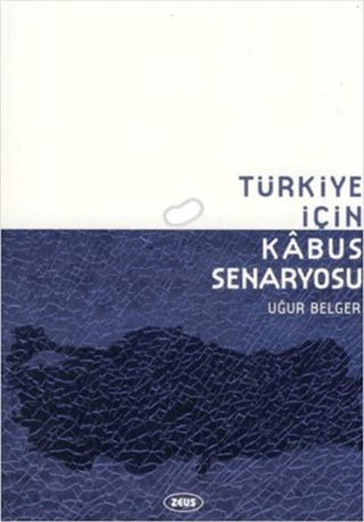 Türkiye İçin Kabus Senaryosu