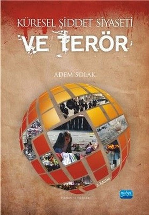 Küresel Şiddet Siyaseti ve Terör | Nobel Akademik Yayıncılık