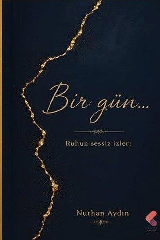 Bir Gün Ruhun Sessiz İzleri | Klaros Yayınları (İnce Kapak)