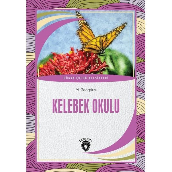 Kelebek Okulu | Dorlion Yayınevi