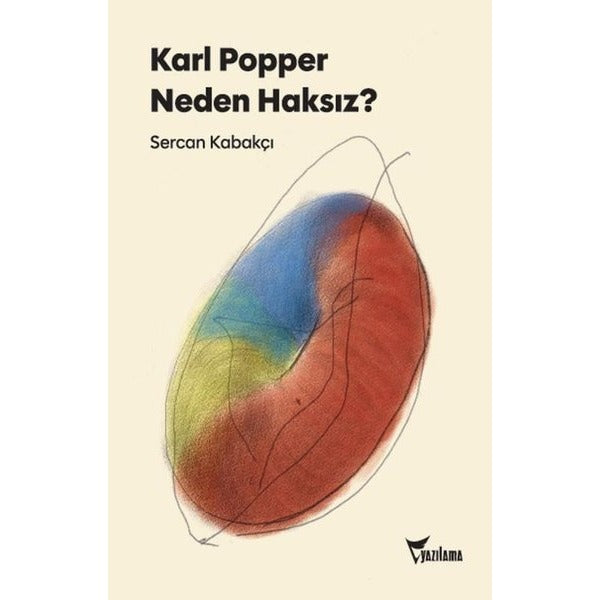 Karl Popper Neden Haksız? | Yazılama (İnce Kapak )