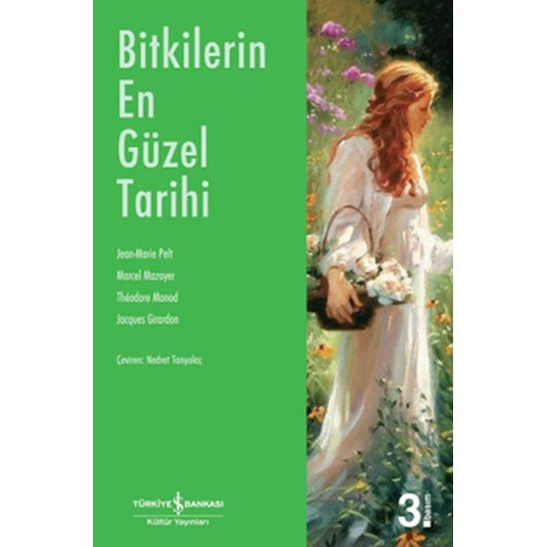 Bitkilerin En Güzel Tarihi | İş Bankası Kültür Yayınları - Tarih Dizisi (İnce Kapak)