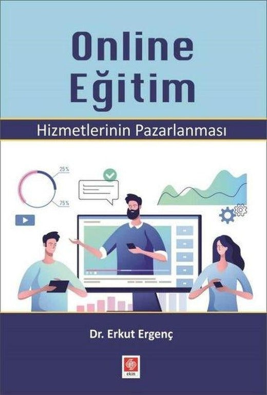 Online Eğitim Hizmetlerinin Pazarlanması | Ekin Basım Yayın (İnce Kapak)