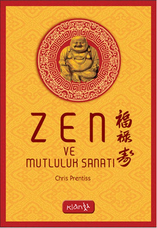 Zen ve Mutluluk Sanatı | Klan Yayınları