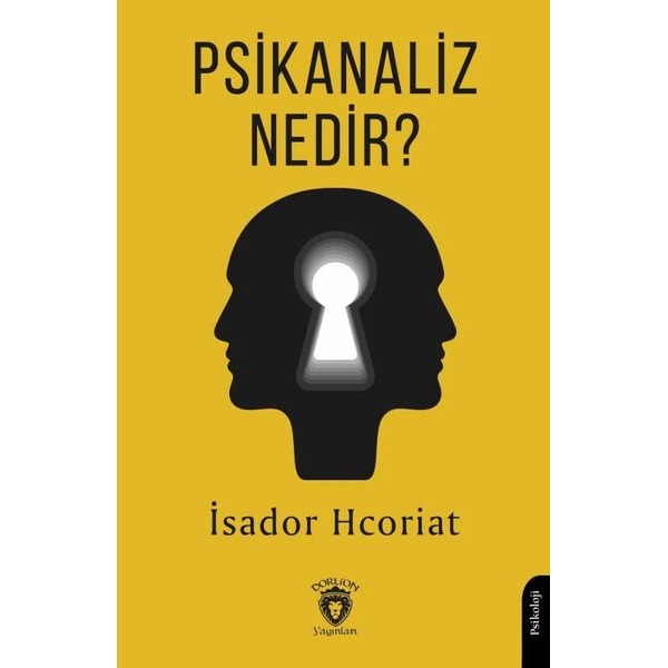 Psikanaliz Nedir? | Dorlion Yayınları (Ciltsiz)