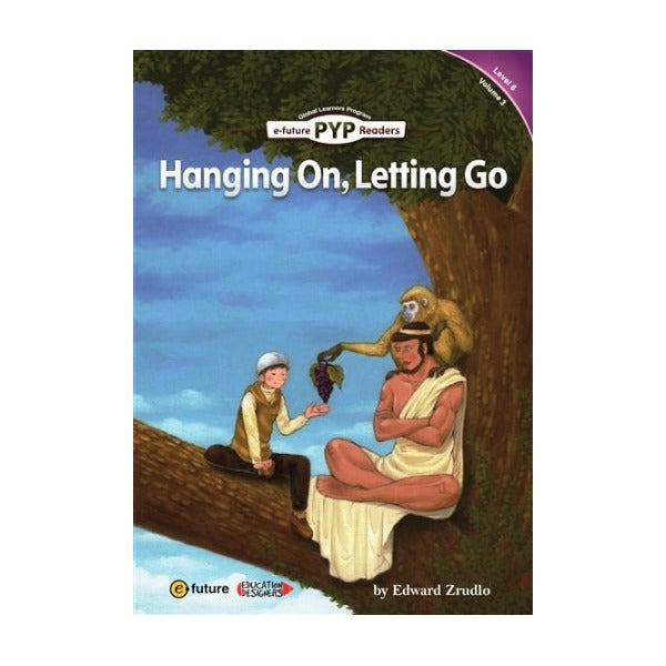 Hanging On, Letting Go (PYP Readers 6) | e-future (Ciltsiz)