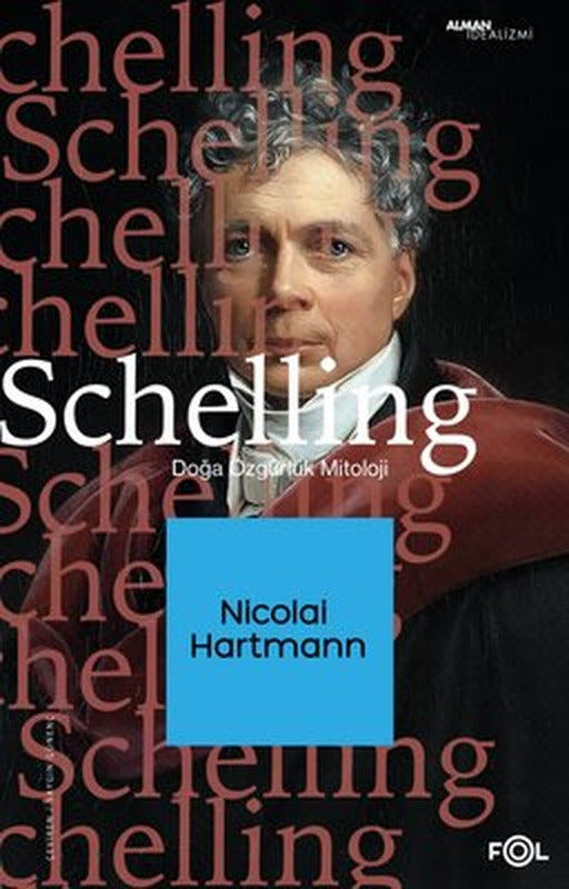Schelling: Doğa - Özgürlük - Mitoloji | Fol Kitap