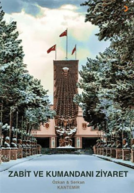 Zabit ve Kumandanı Ziyaret