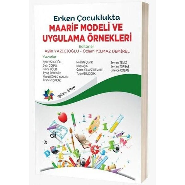 Erken Çocuklukta Maarif Modeli ve Uygulama Örnekleri | Eğiten Kitap (İnce Kapak)