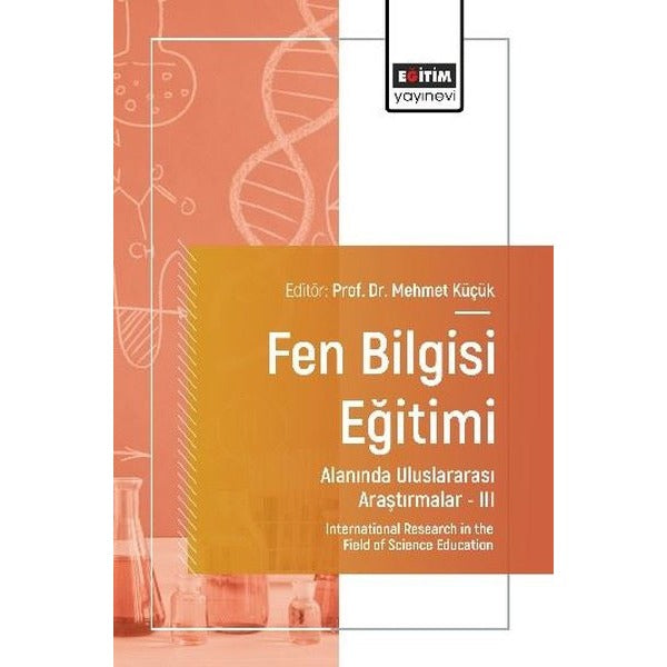Fen Bilgisi Eğitimi Alanında Uluslararası Araştırmalar 3 | Eğitim Yayınevi (İnce Kapak)