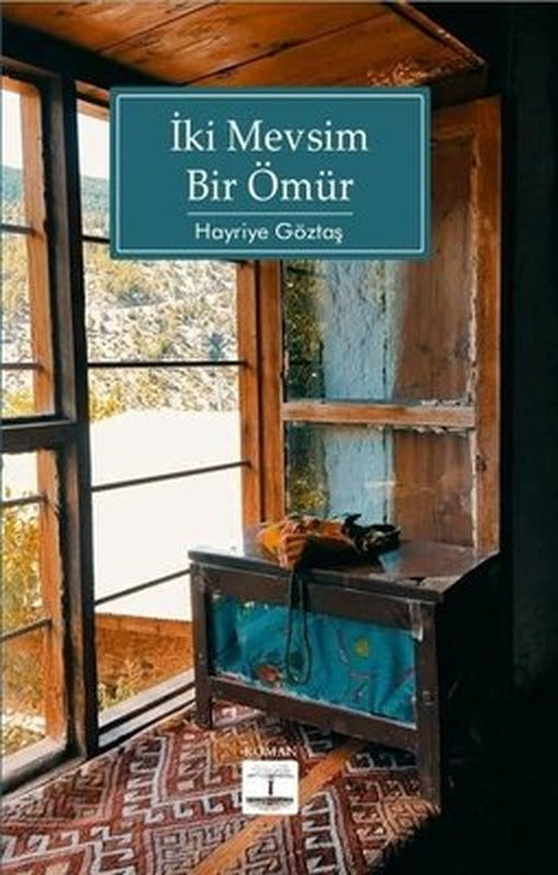 İki Mevsim Bir Ömür | Kitap Ağacı Yayınları