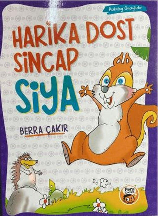 Harika Dost Sincap Siya | Pera Basım Yayıncılık (Ciltsiz)