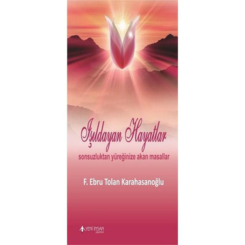 Işıldayan Hayatlar | Yeni İnsan Yayınevi
