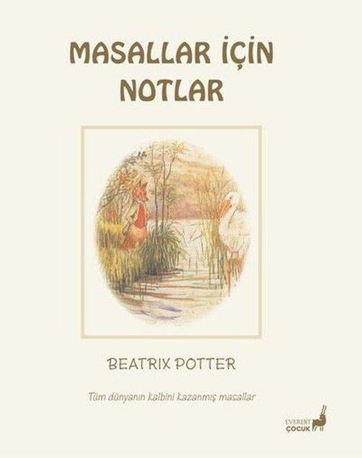 Masallar İçin Notlar - Tüm Dünyanın Kalbini Kazanmış Masallar | Everest Yayınları (Cep Boy)