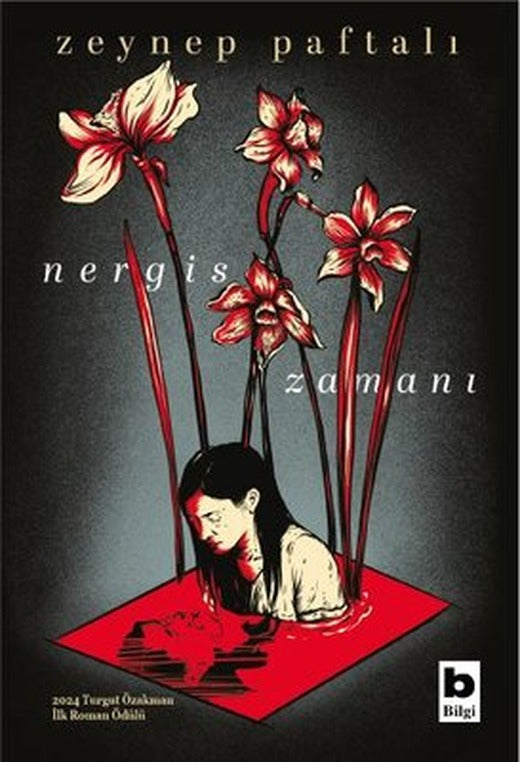 Nergis Zamanı | Bilgi Yayınevi (İnce Kapak)