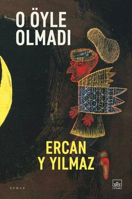 O Öyle Olmadı | İthaki Yayınları