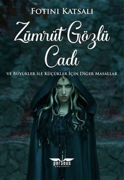 Zümrüt Gözlü Cadı ve Büyükler İle Küçükler İçin Diğer Masallar | Perseus Yayınevi