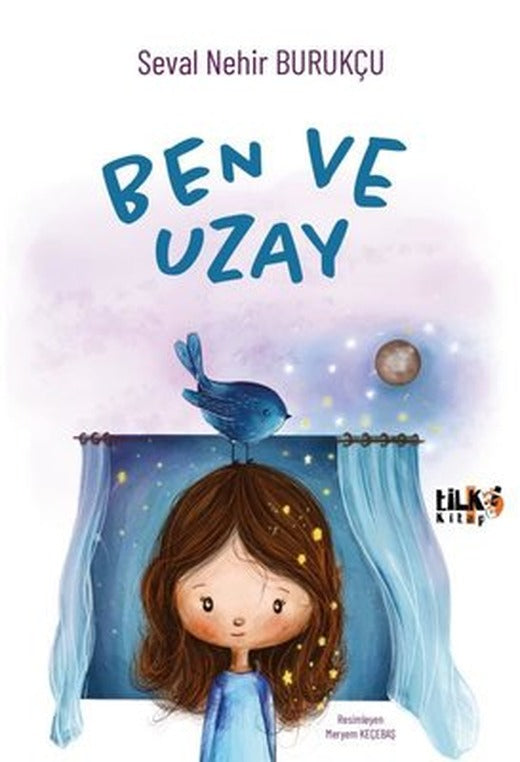 Ben ve Uzay | Tilki Kitap (İnce Kapak)