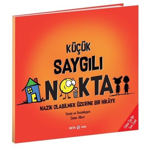 Küçük Saygılı Nokta - Nazik Olabilmek Üzerine Bir Hikaye | Beta Kids