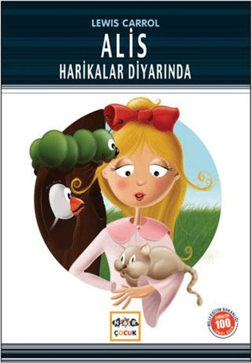 Alis Harikalar Diyarında (Milli Eğitim Bakanlığı İlköğretim 100 Temel Eser)