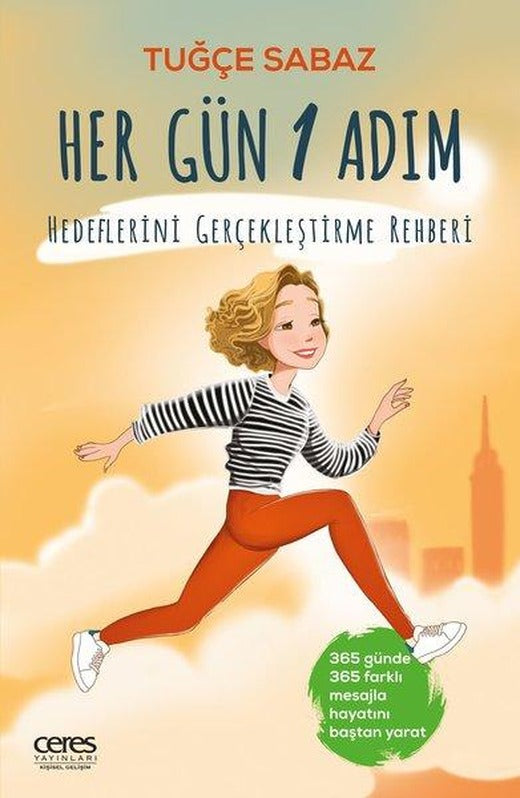 Her Gün 1 Adım - Hedeflerini Gerçekleştirme Rehberi | Ceres Yayınları (e-Kitap)