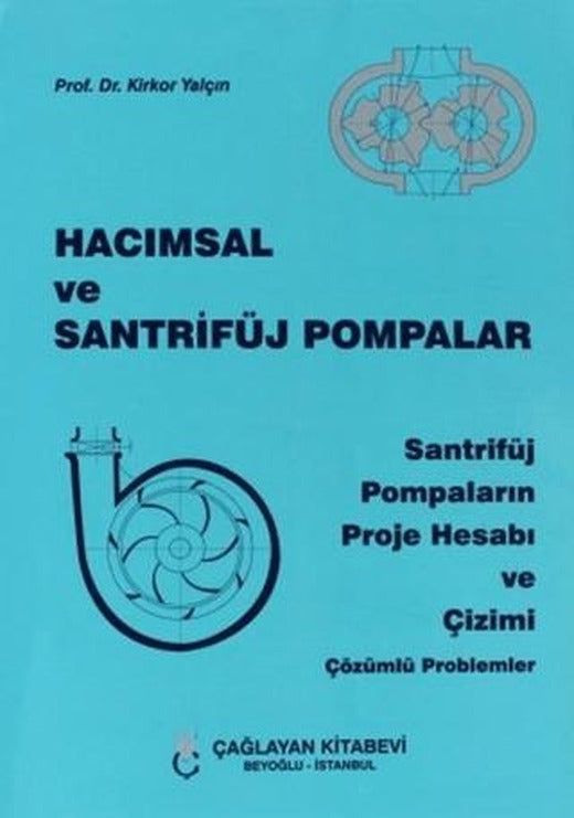 Hacımsal ve Santrifüj Pompalar | Çağlayan Kitabevi (Ciltsiz)