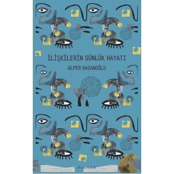 İlişkilerin Günlük Hayatı | Pinhan Yayıncılık